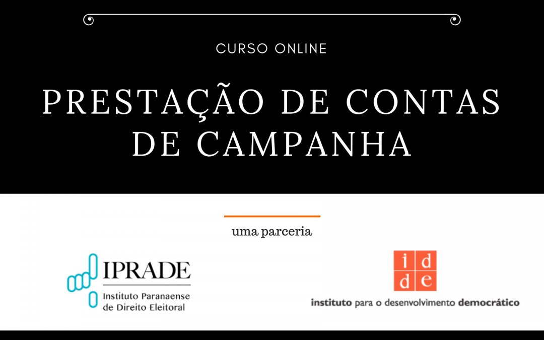 Com apoio do IPRADE, IDDE promove curso de prestação de contas de campanha